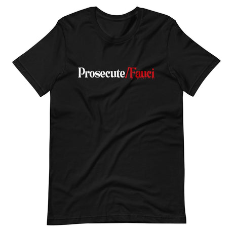 Prosecute Fauci Shirt