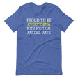 Proud To Be Everything Both Parties Hate Shirt