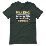 Public School Turning Our Kids Into Weird Commies Shirt