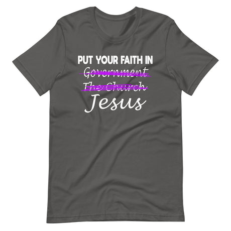 Put Your Faith in Jesus Not Government Premium Shirt