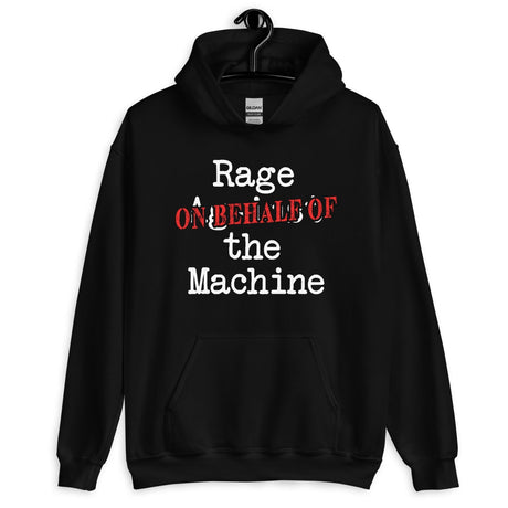 Rage on Behalf of The Machine Parody Hoodie