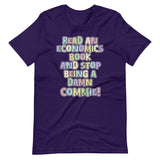 Read an Economics Book And Stop Being a Damn Commie Shirt