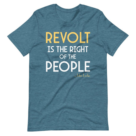 Revolt is The Right of The People Shirt