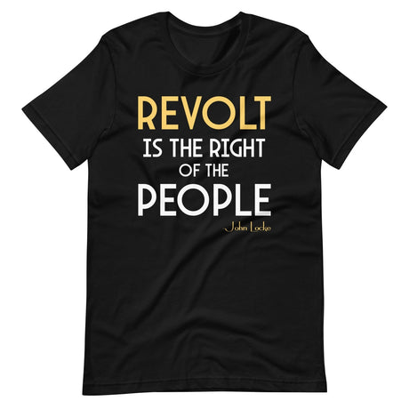 Revolt is The Right of The People Shirt