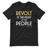 Revolt is The Right of The People Shirt