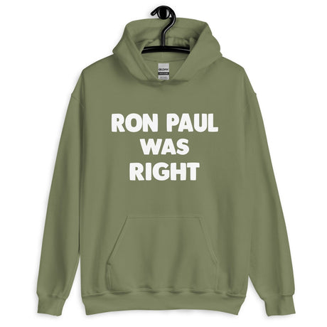 Ron Paul Was Right Hoodie