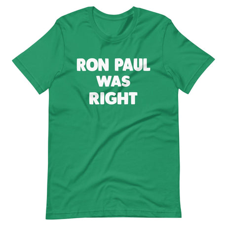 Ron Paul Was Right Shirt