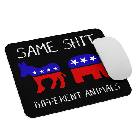 Same Shit Different Animals Mouse Pad