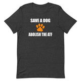 Save A Dog Abolish The ATF Shirt