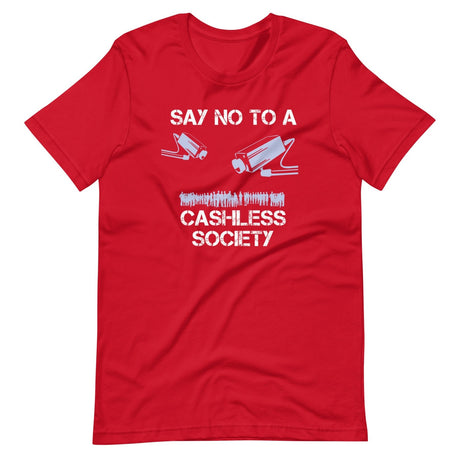 Say No To A Cashless Society Shirt