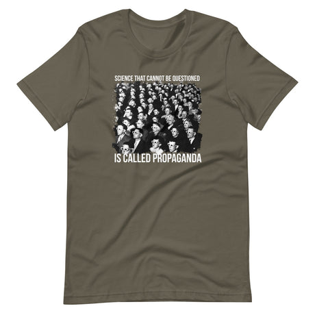 Science That Cannot Be Questioned is Called Propaganda Shirt