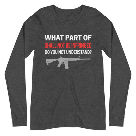 Shall Not Be Infringed Long Sleeve Shirt