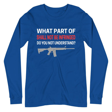 Shall Not Be Infringed Long Sleeve Shirt