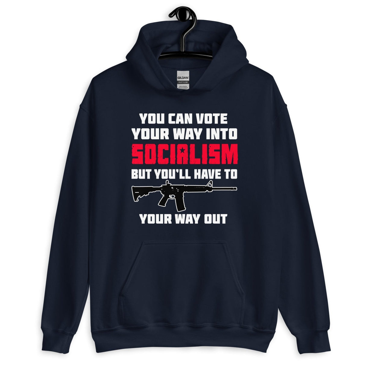 Shoot Your Way Out of Socialism Hoodie