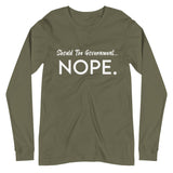 Should The Government Nope Premium Long Sleeve Shirt