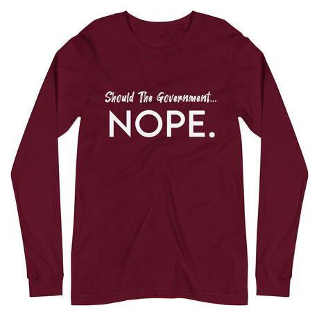 Should The Government Nope Premium Long Sleeve Shirt