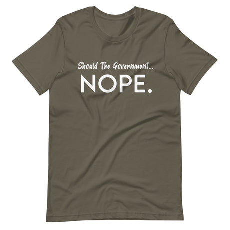 Should The Government Nope Shirt