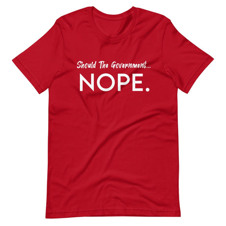 Should The Government Nope Shirt