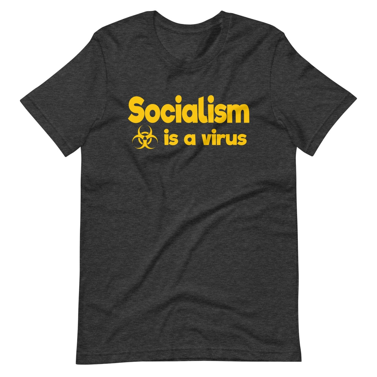 Socialism is a Virus Shirt