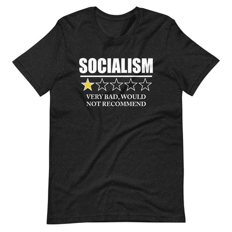 Socialism Very Bad Would Not Recommend Shirt