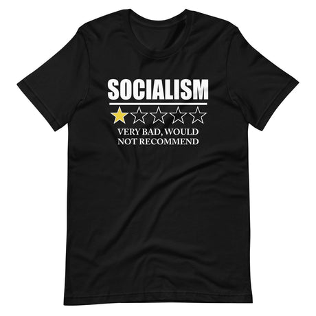 Socialism Very Bad Would Not Recommend Shirt