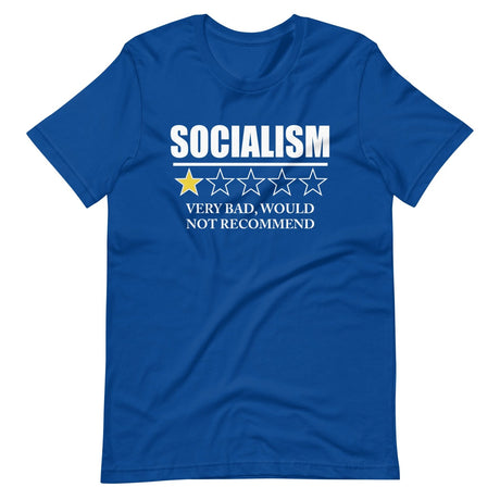 Socialism Very Bad Would Not Recommend Shirt