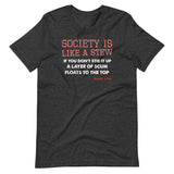 Society Is Like A Stew Edward Abbey Shirt