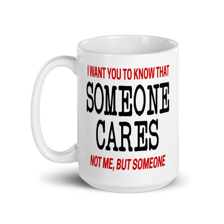 Someone Cares Coffee Mug