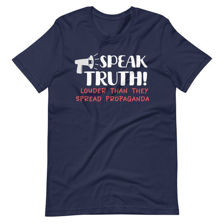 Speak Truth Louder Shirt