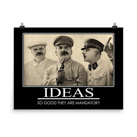 Stalin Ideas So Good Demotivational Poster