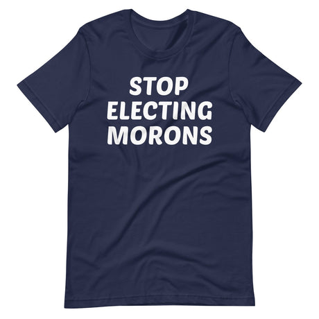 Stop Electing Morons Shirt