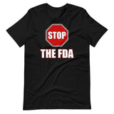 Stop The FDA Shirt