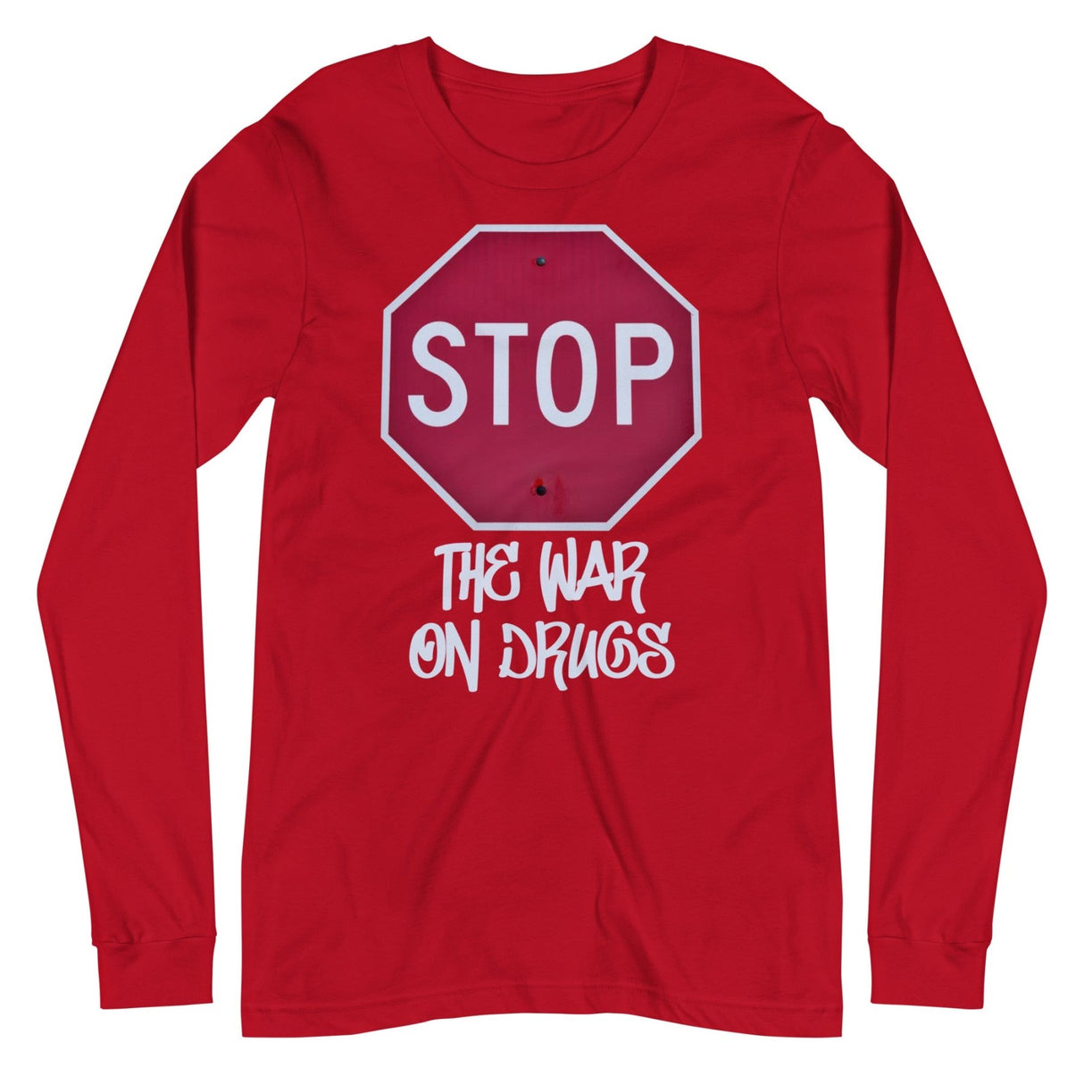 Stop The War on Drugs Premium Long Sleeve Shirt