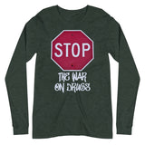 Stop The War on Drugs Premium Long Sleeve Shirt