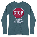 Stop The War on Drugs Premium Long Sleeve Shirt