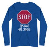 Stop The War on Drugs Premium Long Sleeve Shirt