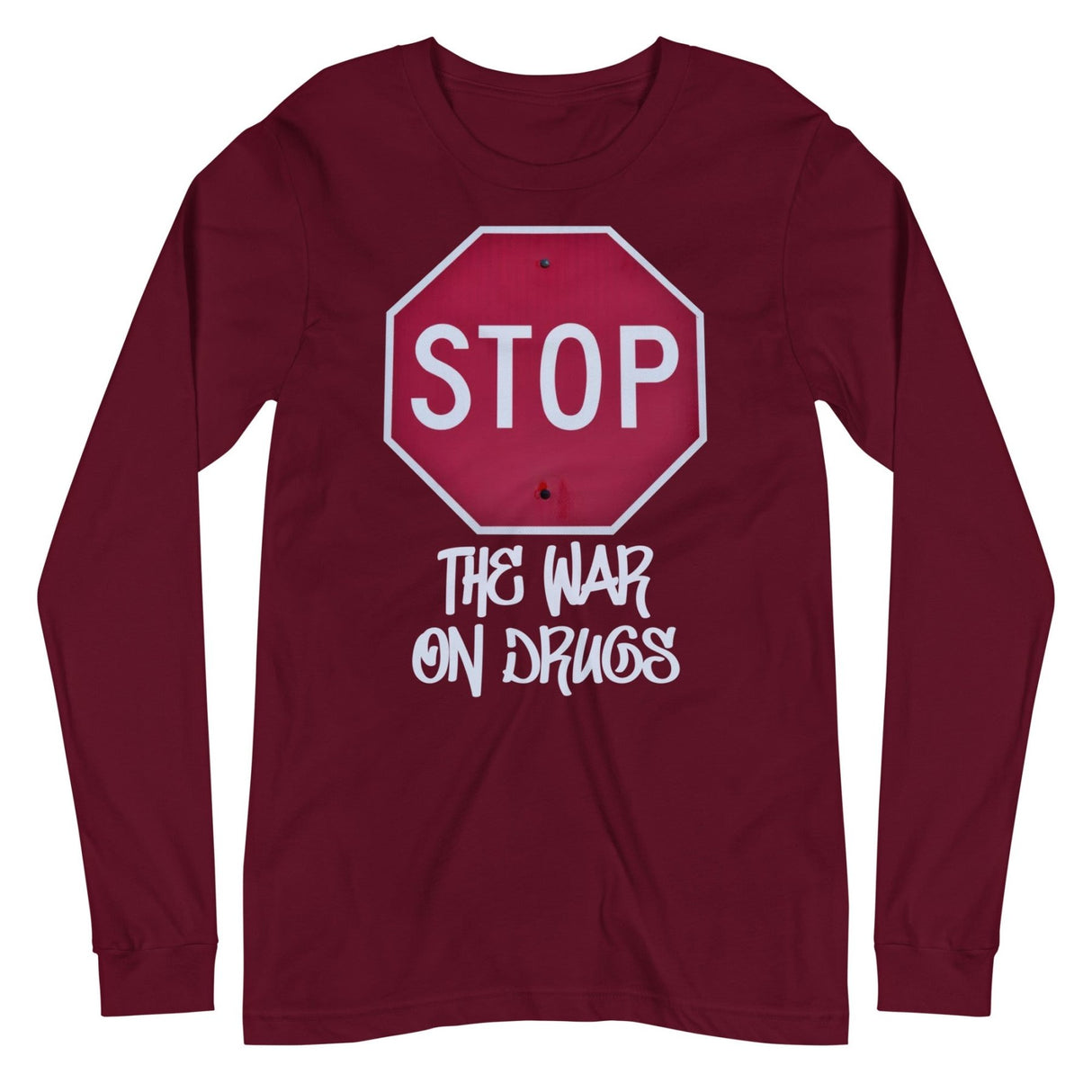 Stop The War on Drugs Premium Long Sleeve Shirt