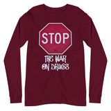 Stop The War on Drugs Premium Long Sleeve Shirt