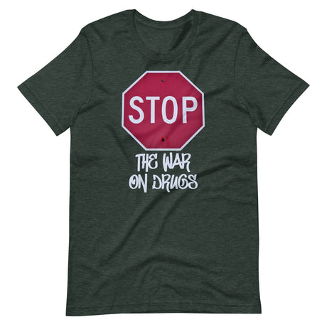 Stop The War on Drugs Shirt