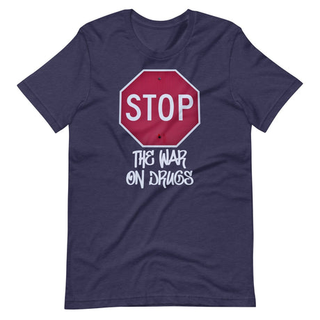 Stop The War on Drugs Shirt