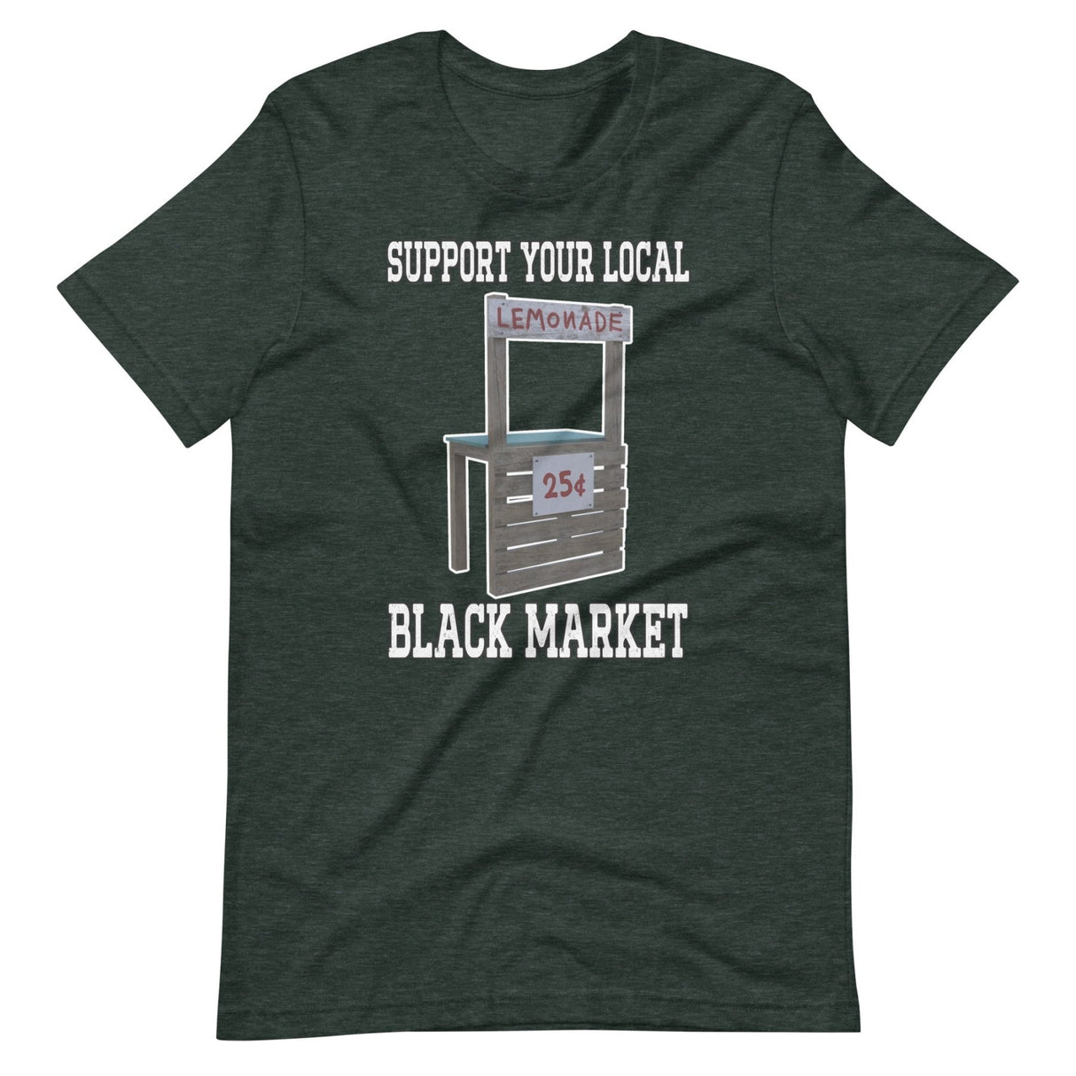 Support Your Local Black Market Lemonade Shirt