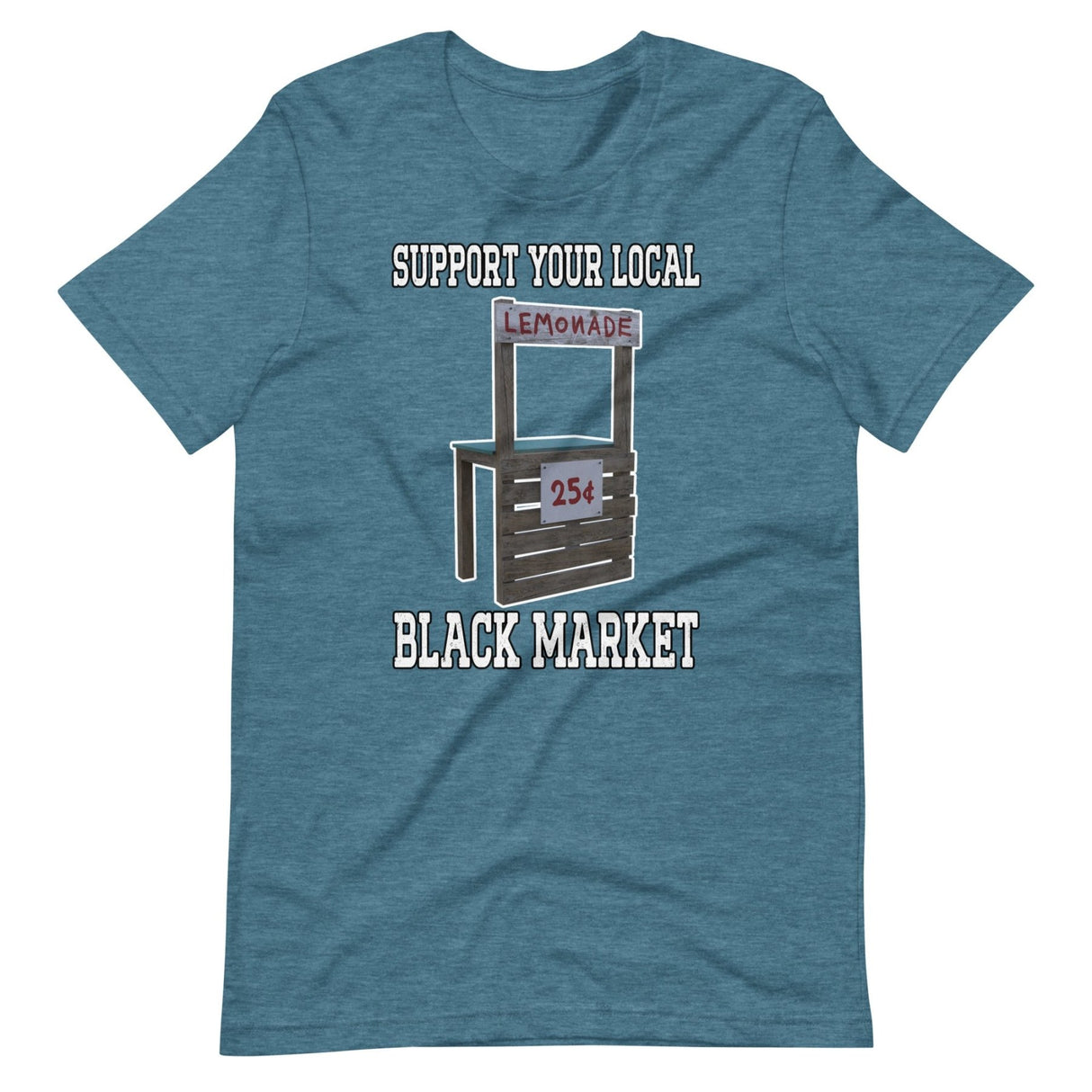 Support Your Local Black Market Lemonade Shirt