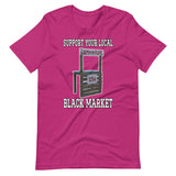 Support Your Local Black Market Lemonade Shirt