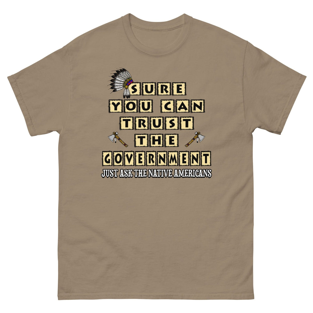 Sure You Can Trust The Government Heavy Cotton Shirt