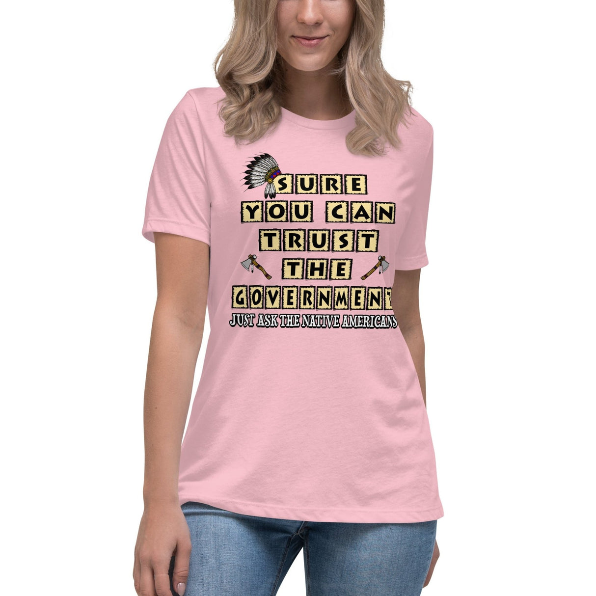 Sure You Can Trust The Government Women's Shirt