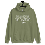 Tar and Feather The Bastards Hoodie