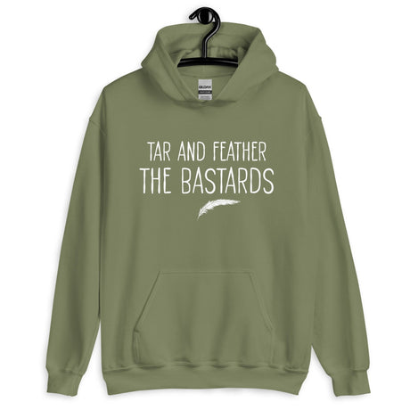 Tar and Feather The Bastards Hoodie