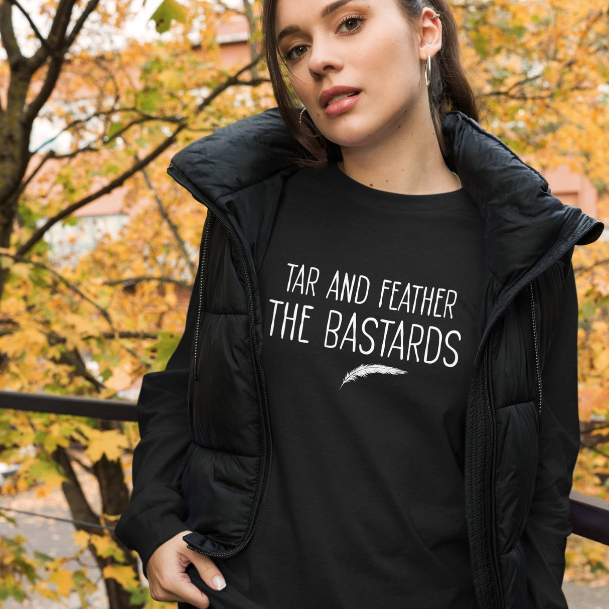 Tar and Feather The Bastards Long Sleeve Shirt