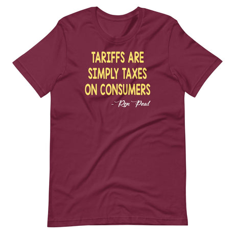 Tariffs Are Simply Taxes On Consumers Shirt