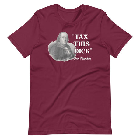 Tax This Dick Ben Franklin Shirt